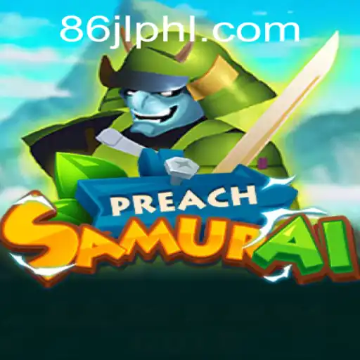 Explore the World of PreachSamurai: A New Gaming Sensation